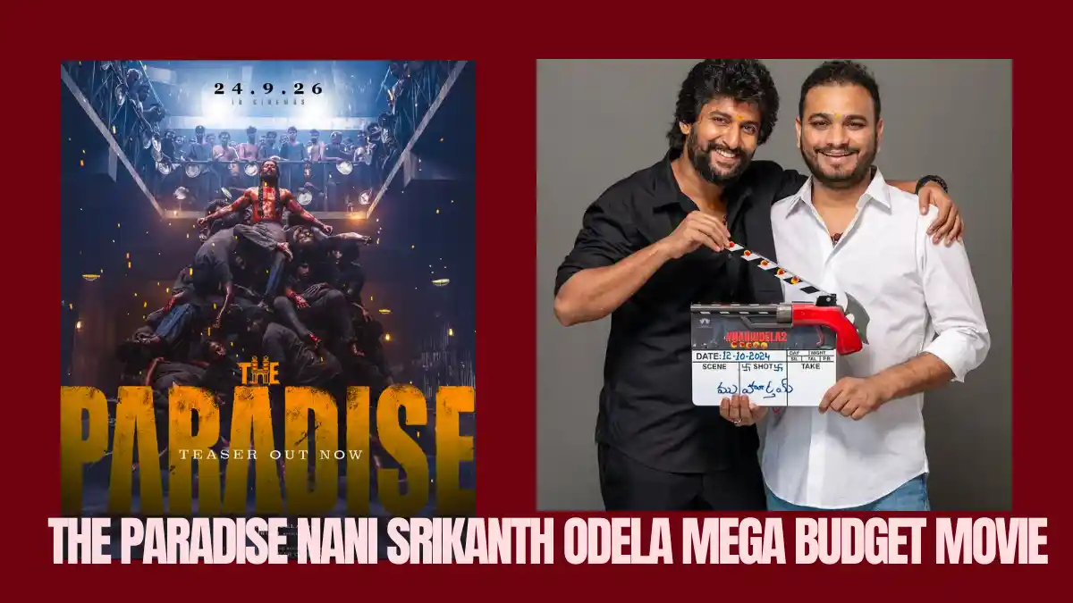 the paradise srikanth odela movie srikanth odela nani budget hindi poster