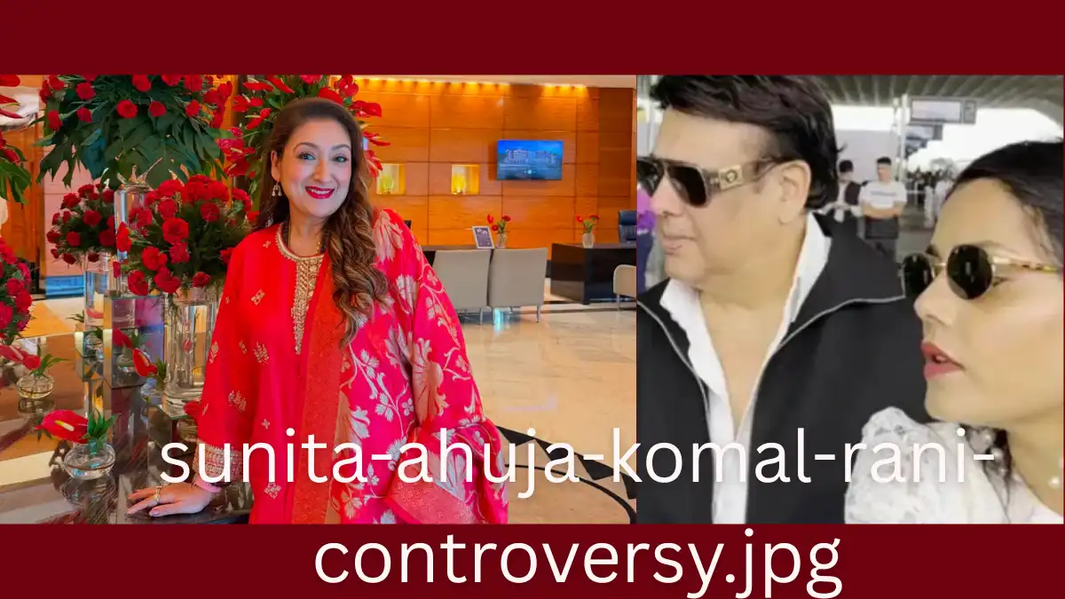 सुनीता आहूजा और कोमल रानी का क्या झगड़ा है? जानिए गोविंदा के कथित अफेयर, 'विनाश काले विपरीत बुद्धि' बयान और फिल्म 'रूपा' से जुड़े विवाद की पूरी सच्चाई सुनीता आहूजा और कोमल रानी का क्या झगड़ा है
