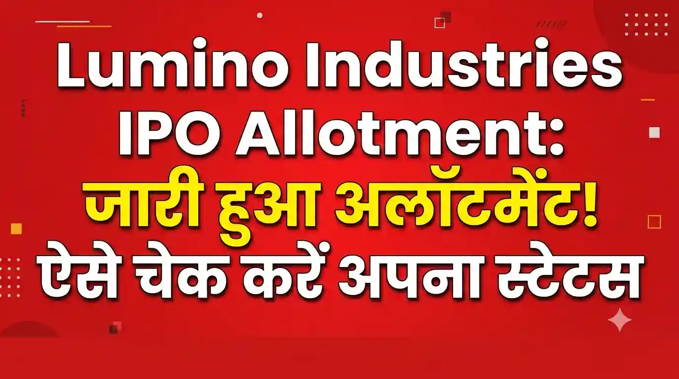 Lumino Industries IPO Allotment Status News Update